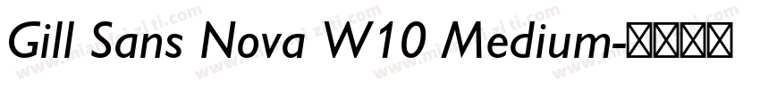 Gill Sans Nova W10 Medium字体转换